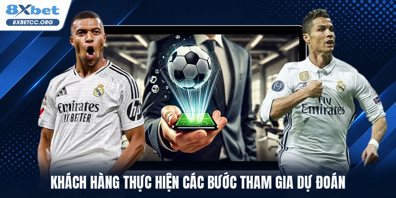 Khách hàng thực hiện các bước tham gia dự đoán
