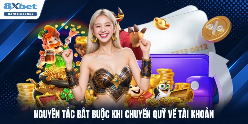 Nguyên tắc bắt buộc khi chuyển quỹ về tài khoản